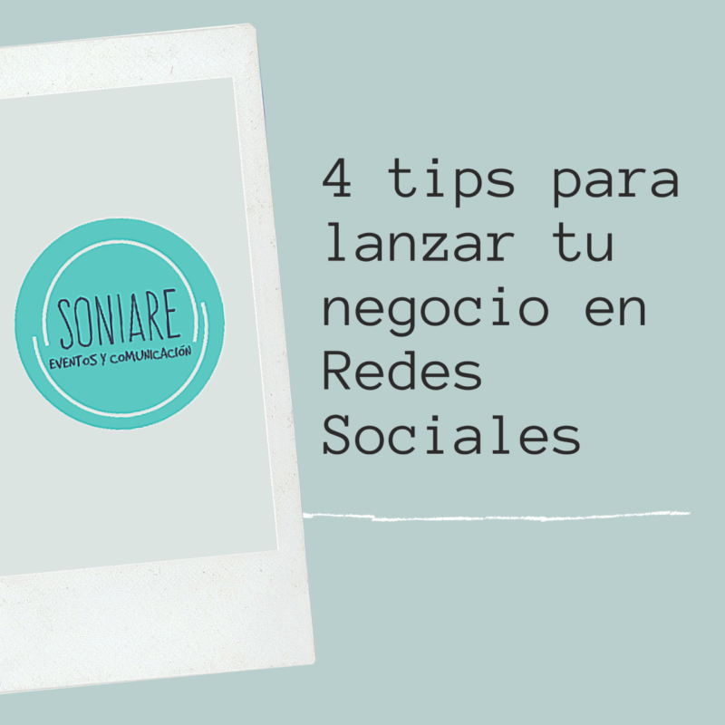 4 tips para crecer tu negocio en Redes Sociales - Soniare