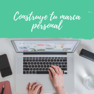 Construye tu marca personal